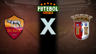 Assistir Roma x Braga ao vivo online 12/12/2024