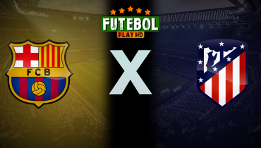 Assistir Barcelona x Atlético de Madrid ao vivo online 21/12/2024