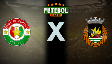 Assistir Estrela x Rio Ave ao vivo online 23/12/2024
