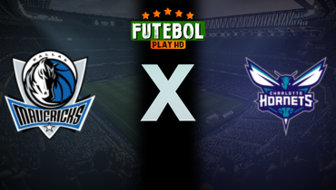 Assistir NBA: Dallas Mavericks x Charlotte Hornets ao vivo online 20/01/2025