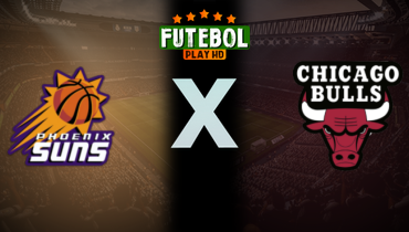 Assistir NBA: Phoenix Suns x Chicago Bulls ao vivo online 22/02/2025