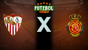 Assistir Sevilla x Mallorca ao vivo online 24/02/2025