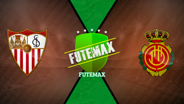 Assistir Sevilla x Mallorca ao vivo online 24/02/2025