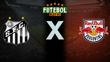 Assistir Santos x Red Bull Bragantino ao vivo online 02/03/2025