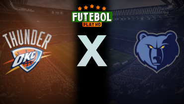 Assistir NBA: Oklahoma City Thunder x Memphis Grizzlies ao vivo online 05/03/2025