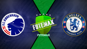 Assistir Copenhague x Chelsea ao vivo online 06/03/2025