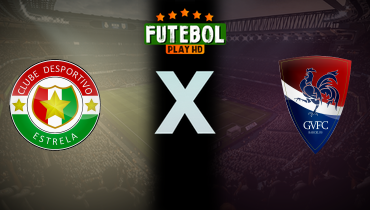 Assistir Estrela x Gil Vicente ao vivo online 07/03/2025