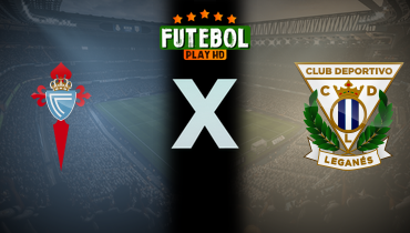 Assistir Celta de Vigo x Leganés ao vivo online 08/03/2025