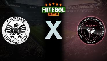 Assistir Cavalier x Inter Miami ao vivo online 13/03/2025