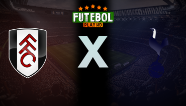 Assistir Fulham x Tottenham ao vivo online 16/03/2025