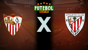 Assistir Sevilla x Athletic Bilbao ao vivo online 16/03/2025
