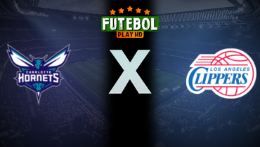 Assistir NBA: Charlotte Hornets x LA Clippers ao vivo online 16/03/2025