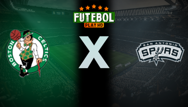Assistir NBA: Boston Celtics x San Antonio Spurs ao vivo online 29/03/2025