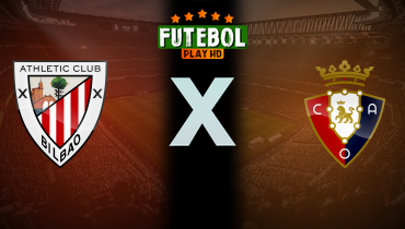 Assistir Athletic Bilbao x Osasuna ao vivo online 30/03/2025