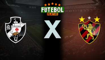 Assistir Vasco x Sport ao vivo online 12/04/2025
