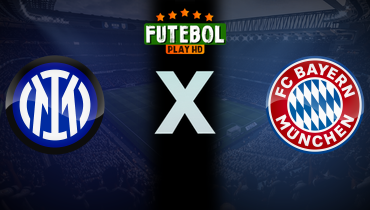 Assistir Inter de Milão x Bayern de Munique ao vivo online 16/04/2025