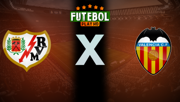 Assistir Rayo Vallecano x Valencia ao vivo online 19/04/2025