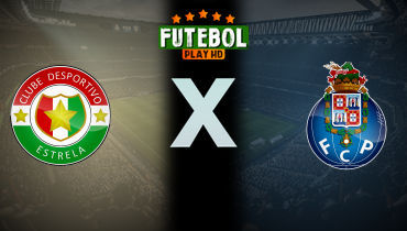 Assistir Estrela da Amadora x Porto ao vivo online 26/04/2025