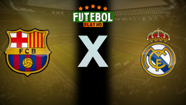 Assistir Barcelona x Real Madrid ao vivo online 26/04/2025