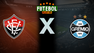 Assistir Vitória x Grêmio ao vivo online 27/04/2025