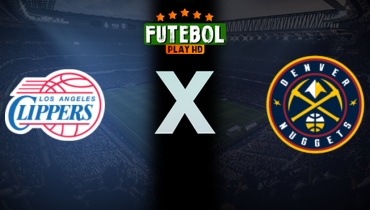Assistir NBA: LA Clippers x Denver Nuggets ao vivo online 29/04/2025