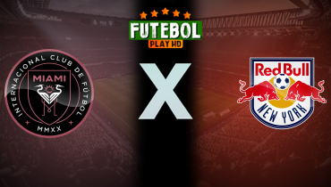 Assistir Inter Miami x New York Red Bulls ao vivo online 03/05/2025