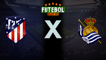 Assistir Atlético de Madrid x Real Sociedad ao vivo online 10/05/2025
