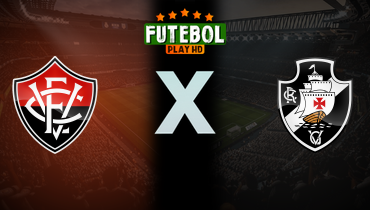 Assistir Vitória x Vasco ao vivo online 10/05/2025