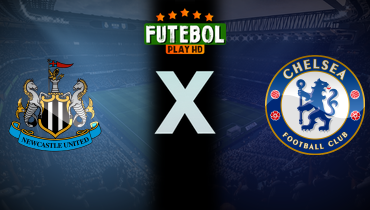 Assistir Newcastle x Chelsea ao vivo online 11/05/2025