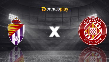 Assistir Real Valladolid x Girona ao vivo online 13/05/2025