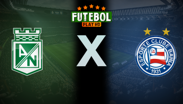 Assistir Atlético Nacional x Bahia ao vivo online 14/05/2025