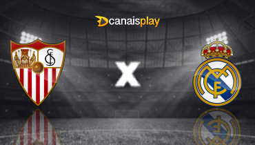Assistir Sevilla x Real Madrid ao vivo online 18/05/2025