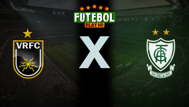 Assistir Volta Redonda x América-MG ao vivo online 01/06/2025