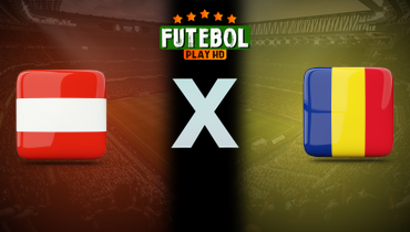 Assistir Áustria x Romênia ao vivo online 07/06/2025