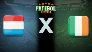 Assistir Luxemburgo x Irlanda ao vivo online 10/06/2025