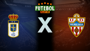 Assistir Real Oviedo x Almería ao vivo online 11/06/2025