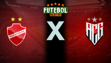 Assistir Vila Nova x Atlético-GO ao vivo online 28/06/2025