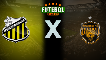 Assistir Novorizontino x Amazonas ao vivo online 29/06/2025