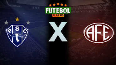 Assistir Paysandu x Ferroviária ao vivo online 30/06/2025