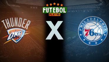Assistir NBA: Oklahoma City Thunder x Philadelphia 76ers ao vivo online 07/07/2025