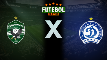 Assistir Ludogorets x Dinamo Minsk ao vivo online 09/07/2025