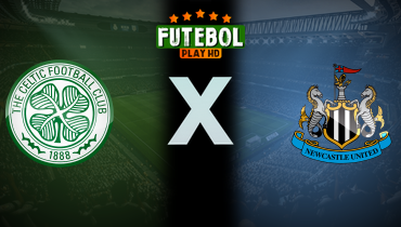 Assistir Celtic x Newcastle ao vivo online 19/07/2025