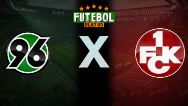 Assistir Hannover 96 x Kaiserslautern ao vivo online 03/08/2025