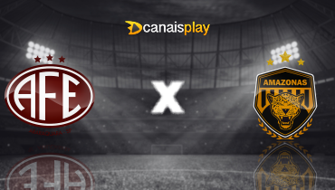 Assistir Ferroviária x Amazonas ao vivo online 08/08/2025