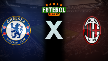 Assistir Chelsea x Milan ao vivo online 10/08/2025