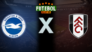 Assistir Brighton x Fulham ao vivo online 16/08/2025