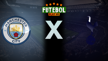 Assistir Manchester City x Tottenham ao vivo online 23/08/2025