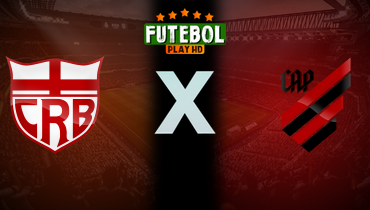 Assistir CRB x Athletico-PR ao vivo online 23/08/2025