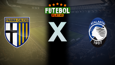 Assistir Parma x Atalanta ao vivo online 30/08/2025
