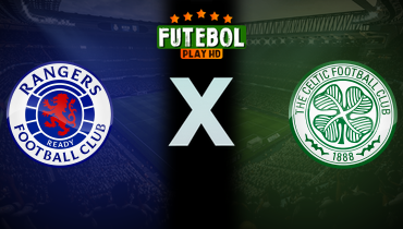 Assistir Rangers x Celtic ao vivo online 31/08/2025